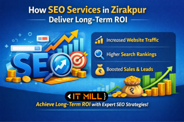 How SEO Services in Zirakpur Deliver Long-Term ROI